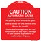 Signmission Caution Automatic Gates No Playing Gate Is Timed For One Vehicle Management Not Respo, RW-1818-9992 A-DES-RW-1818-9992 - alternate 1